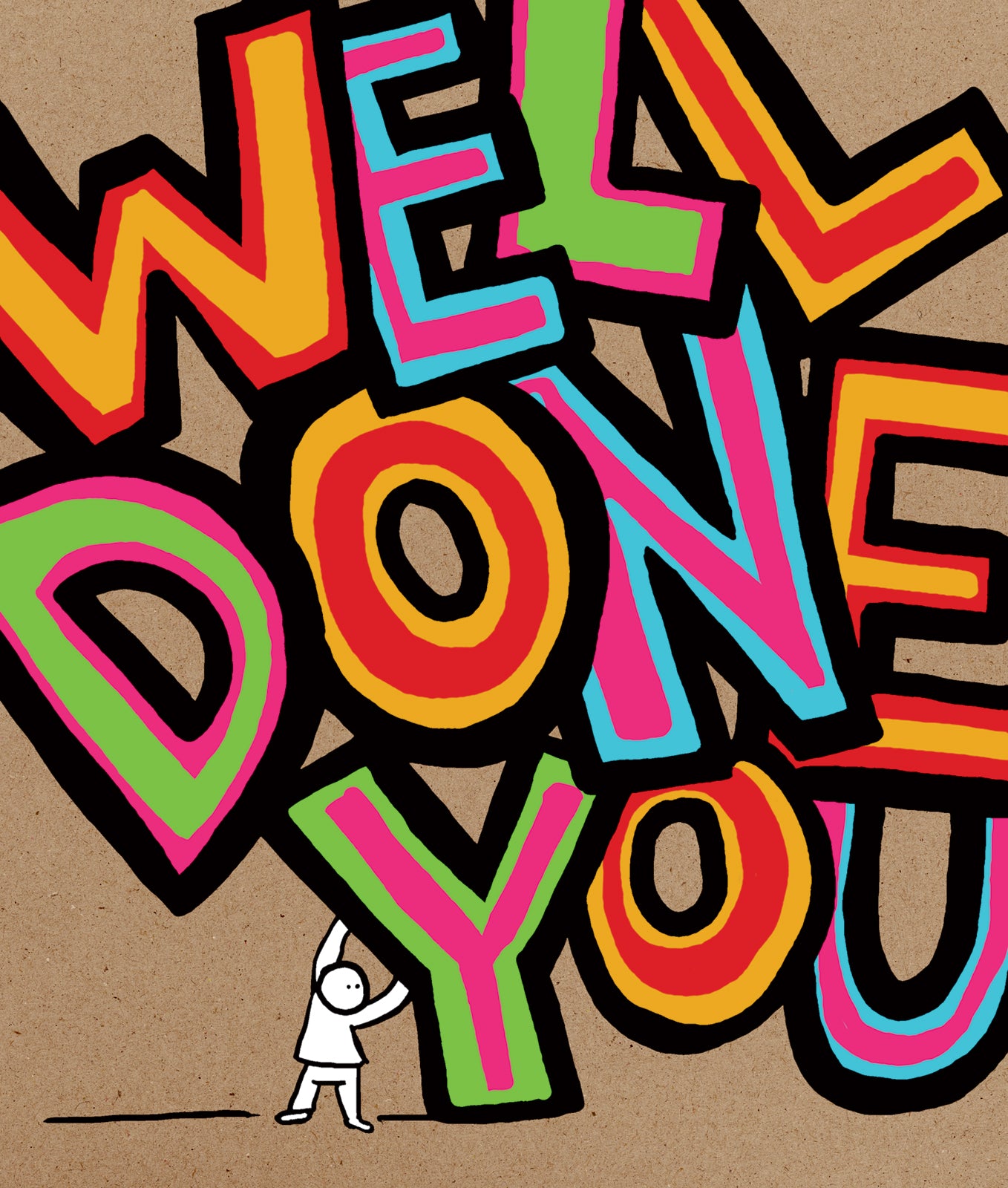 Colorful 'Well Done You' text with a small figure holding up a letter on a brown background