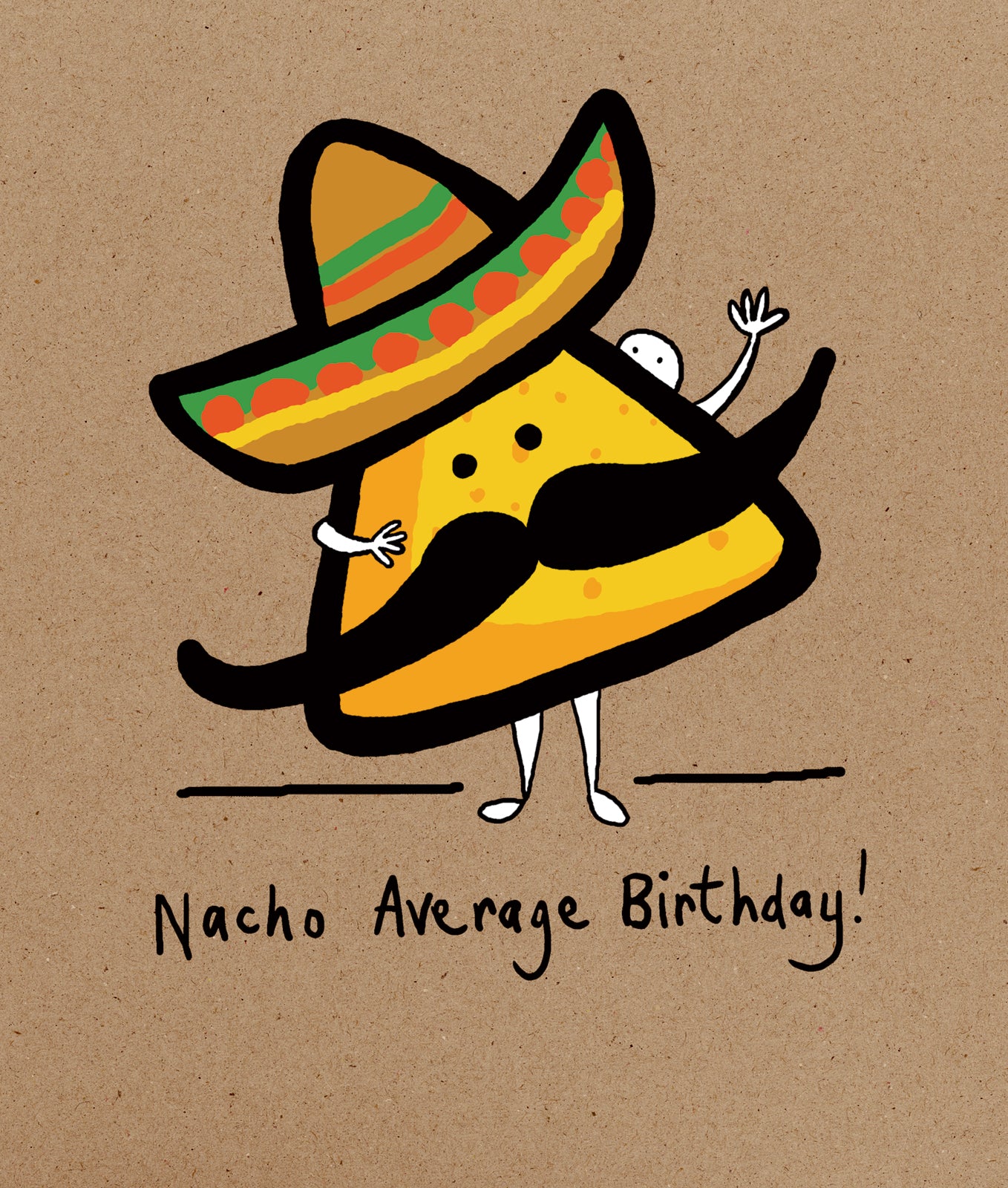 Illustration of a nacho with a sombrero on a brown background with 'Nacho Average Birthday!' text.