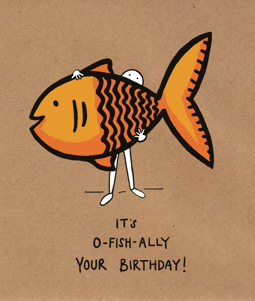 A762 O-FISH-ALLY Your Birthday