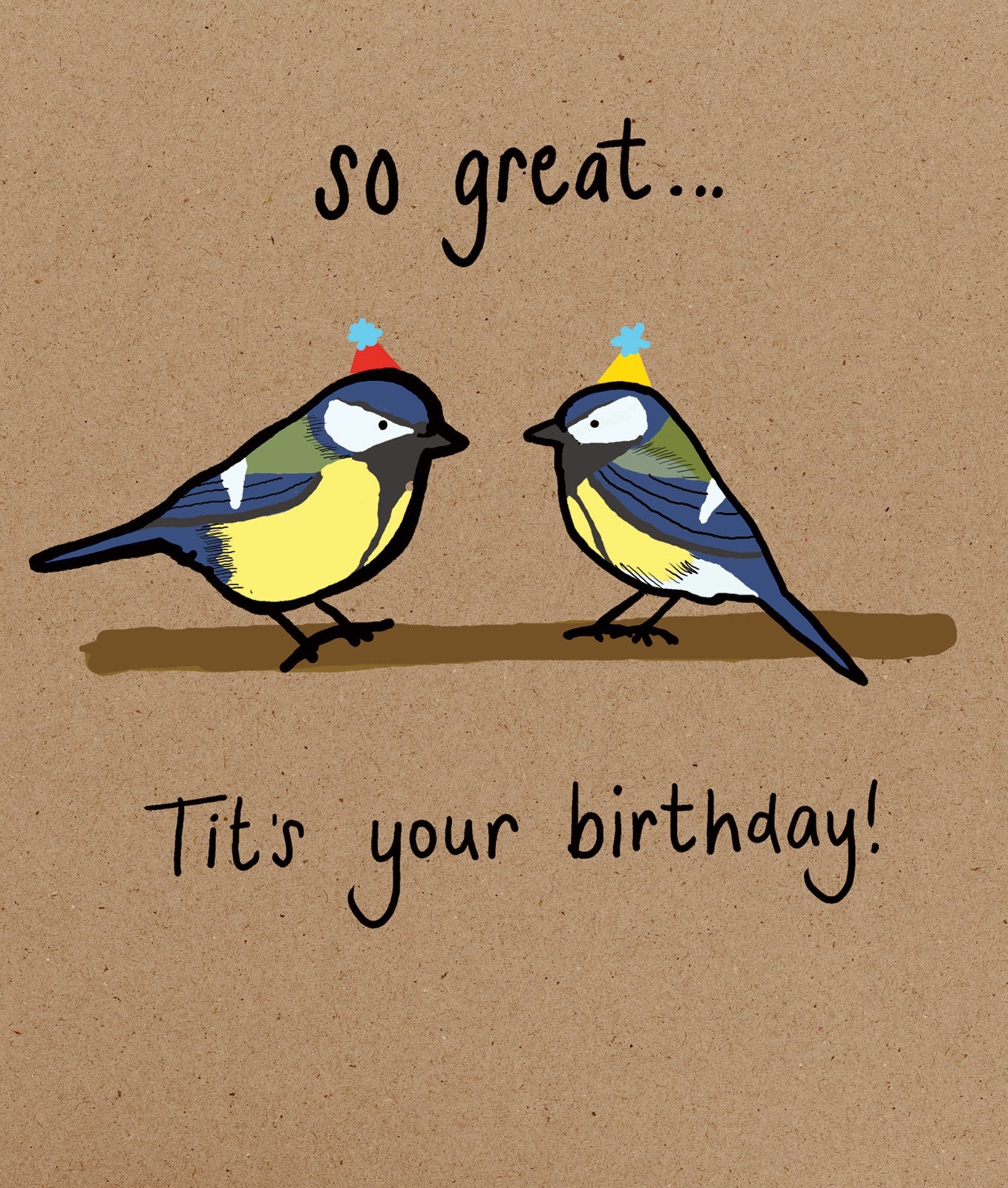 A847 Tit's Your Birthday