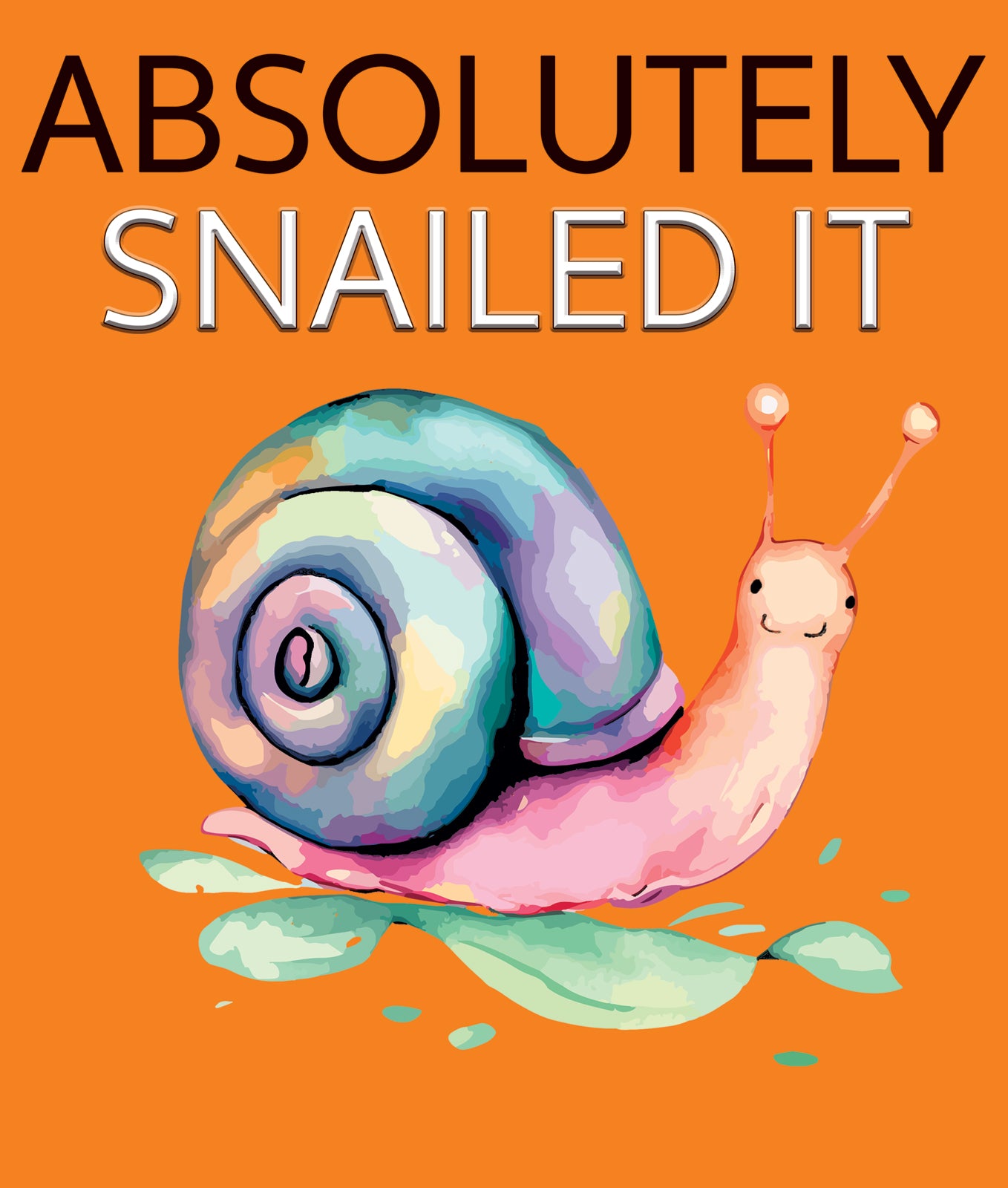 H015 Absolutely Snailed It