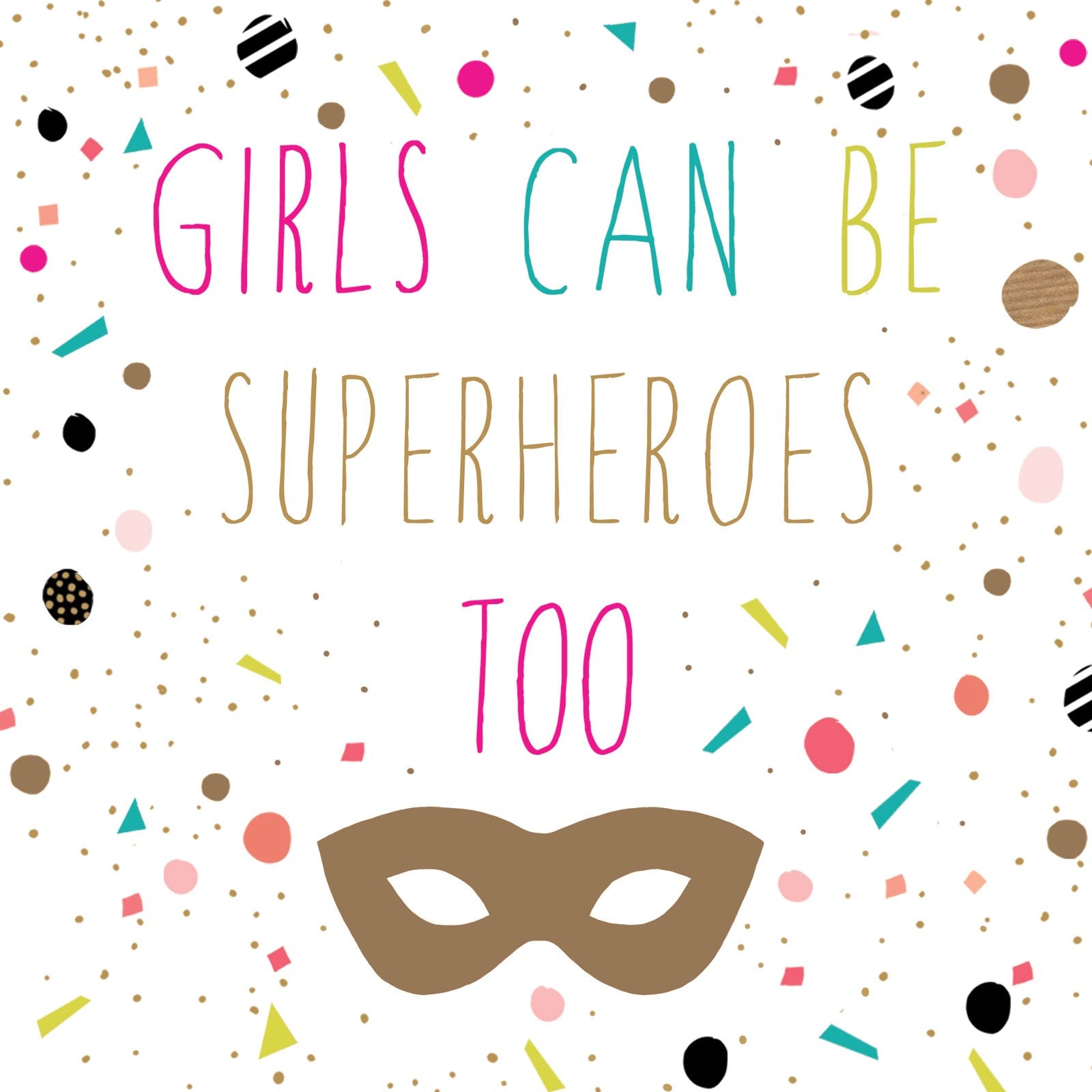 JB178 Girls Can Be Superheroes