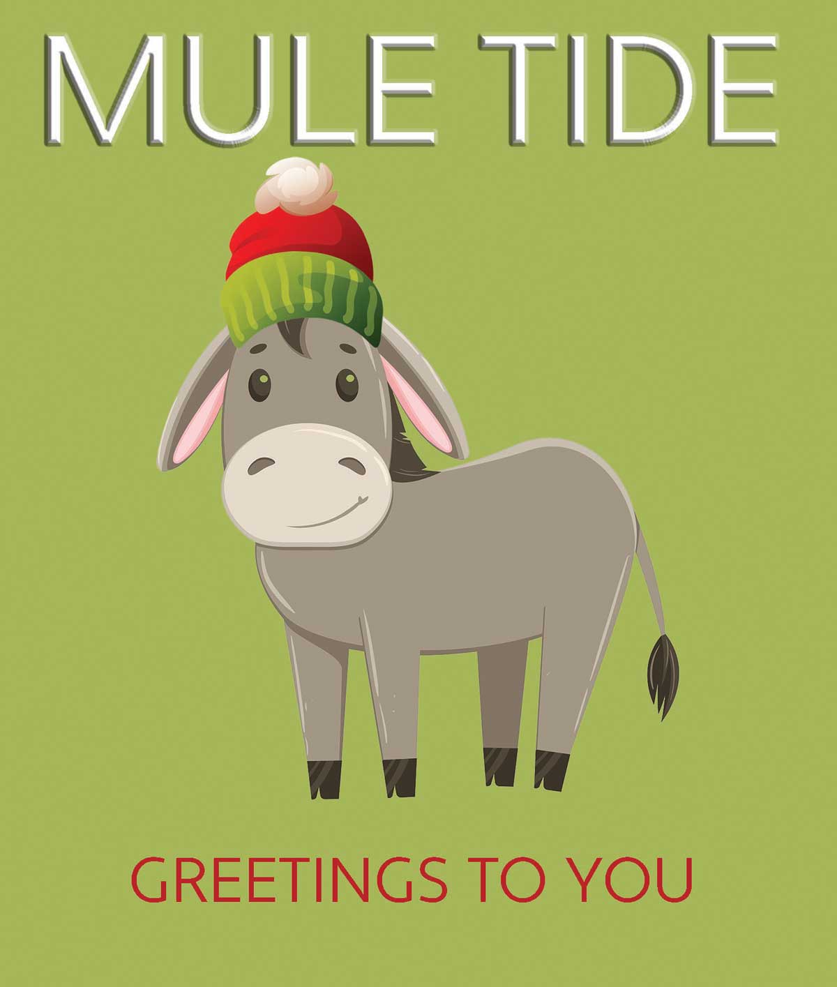 Cartoon donkey wearing a colorful hat with 'Mule Tide Greetings to You' text on a green background